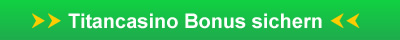 Titancasino Bonus sichern